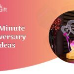 Last Minute Anniversary Gift Ideas