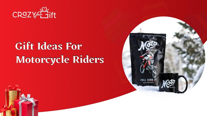 Gift Ideas for the Motorcycle Riders