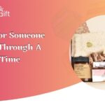 Gifts for Someone Going Through A Tough Time