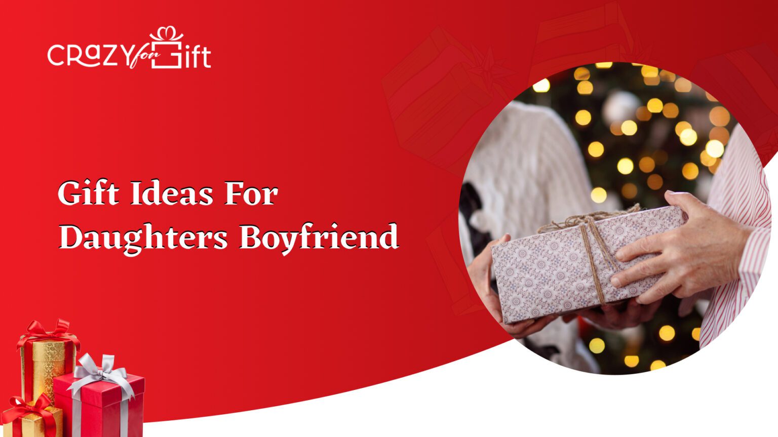 Gift Ideas For Daughters Boyfriend