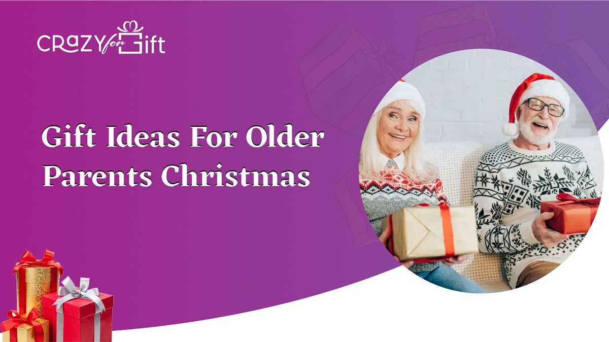 Christmas Gift Ideas for Older Parents