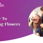 Guide To Gifting Flowers