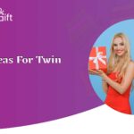 Gift Ideas for Twin Sisters